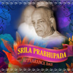 Srila Prabhupada Appearance Day, Sept 4