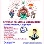 How to lead a STRESS FREE LIFE, Seminar on Oct6(English) & Oct13( Tamil)